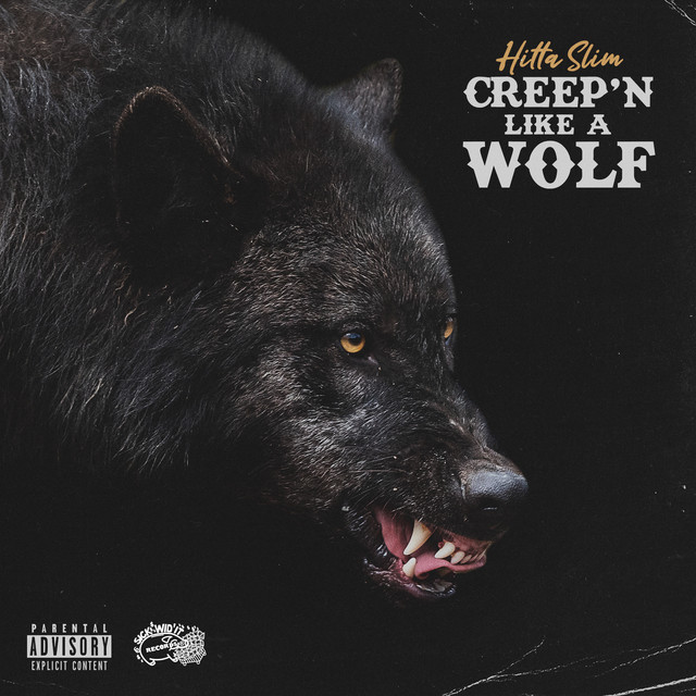 Hitta Slim – Creep’n Like A Wolf