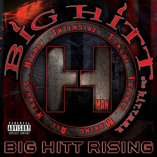 Hittman – Big Hitt Rising