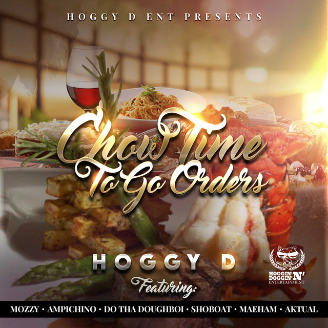 Hoggy D – Chow Time To Go Orders