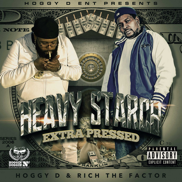 Hoggy D & Rich The Factor – Heavy Starch Extra Pressed