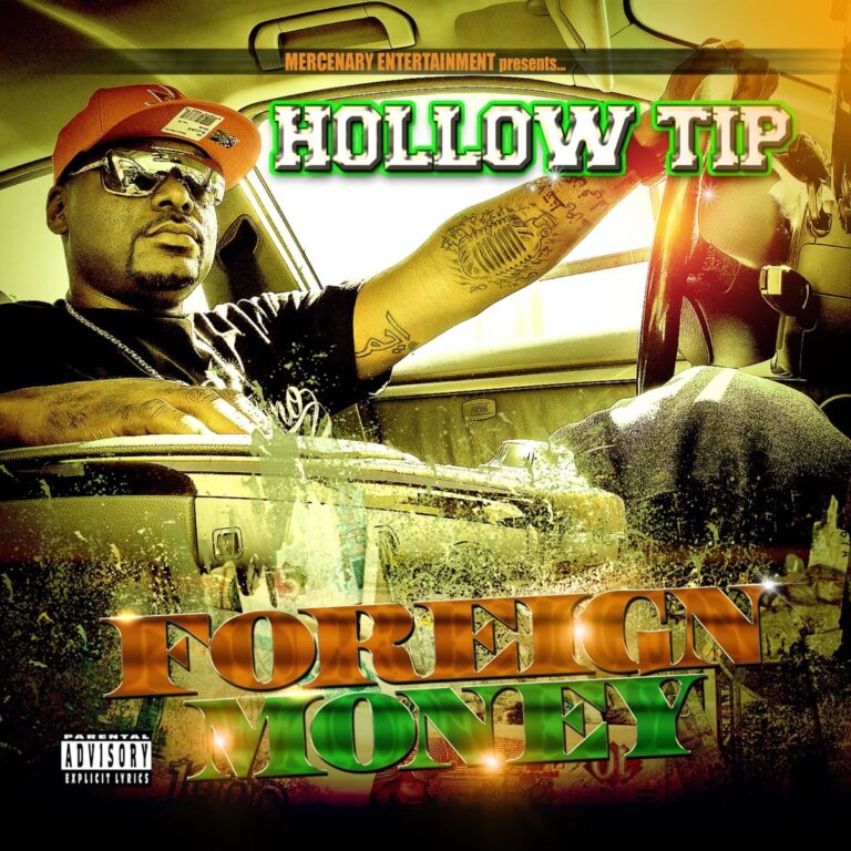 Hollow Tip – Foreign Money