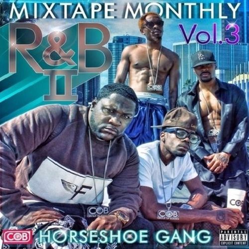 Horseshoe Gang - Mixtape Monthly, Vol. 3