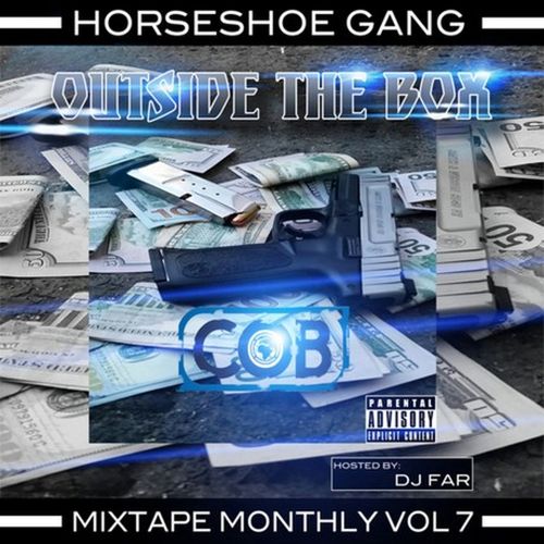 Horseshoe Gang – Mixtape Monthly, Vol. 7