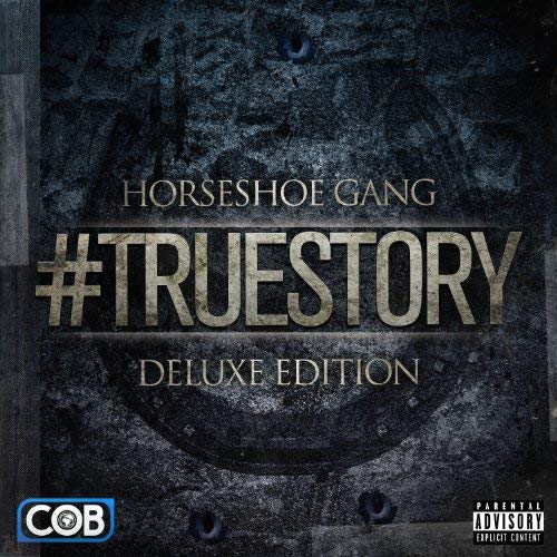 Horseshoe Gang – #TrueStory (Deluxe Edition)
