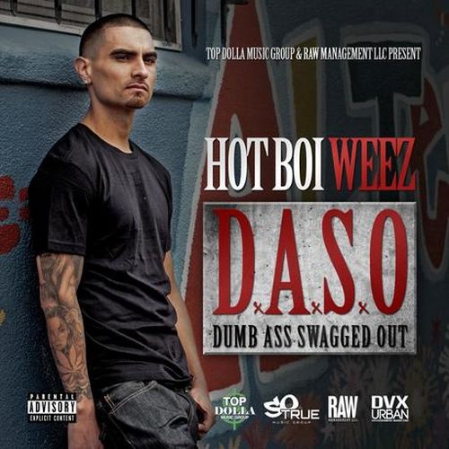 Hot Boi Weez – Daso: Bound To Blow