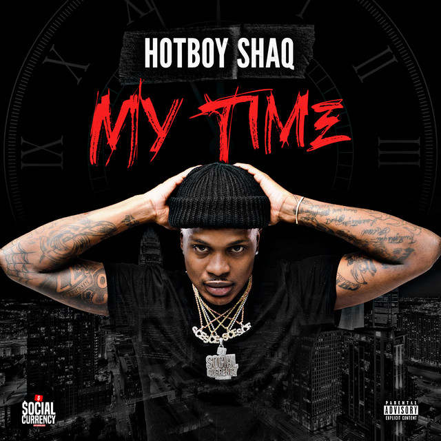 HotBoy Shaq – My Time