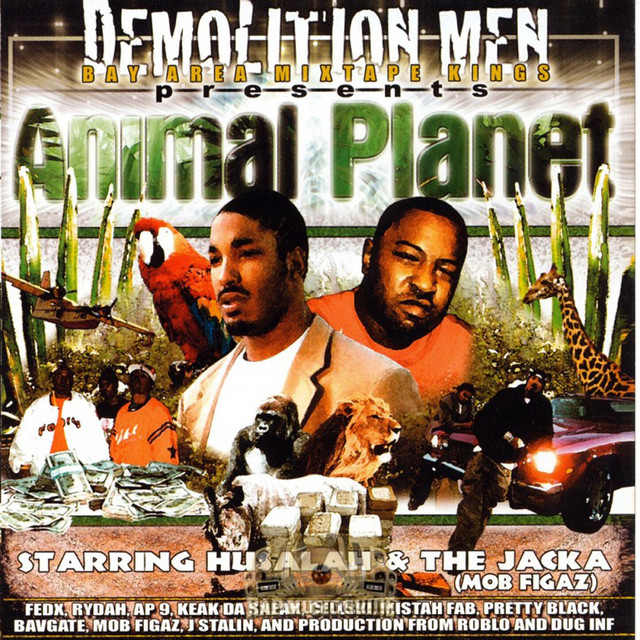 The Jacka & Husalah - Demolition Men Presents: Animal Planet