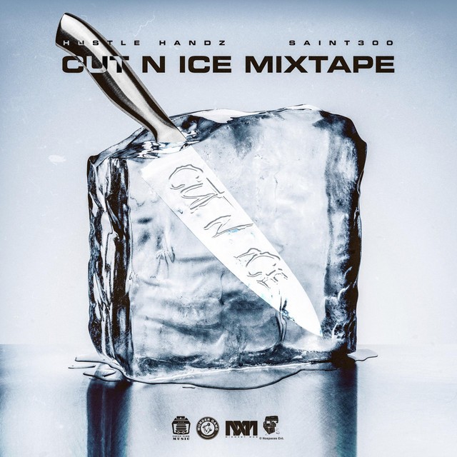 Hustle Handz & Saint300 – Cut N Ice Mixtape