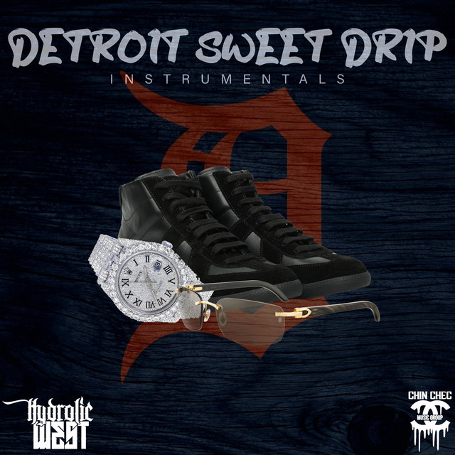 Hydrolic West - Detroit Sweet Drip (Instrumentals)