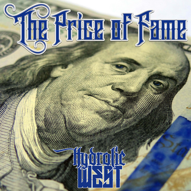 Hydrolic West – The Price Of Fame