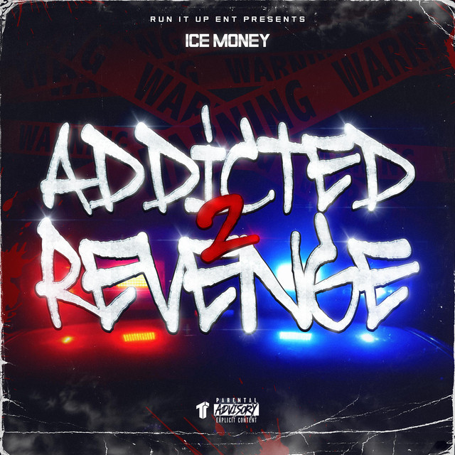 Ice Money – Addicted 2 Revenge