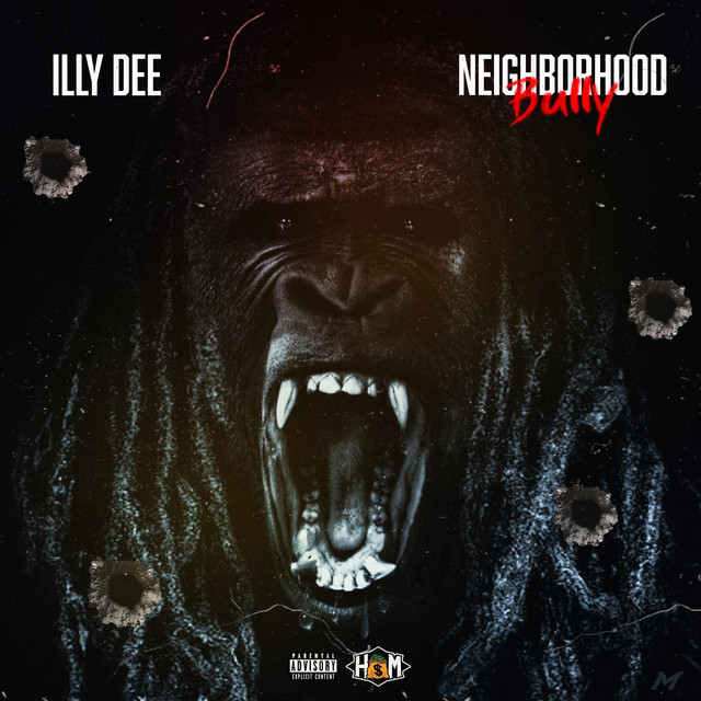 Illy Dee – Neighborhood Bully