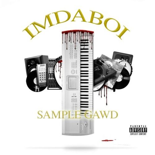 ImDaBoi – Sample Gawd
