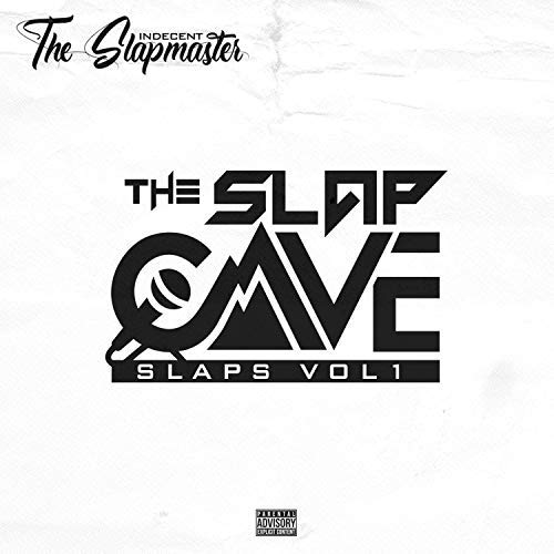 Indecent The Slapmaster - The Slap Cave Slaps, Vol. 1