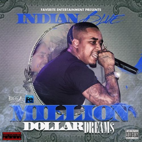 Indian Blue - Million Dollar Dreams