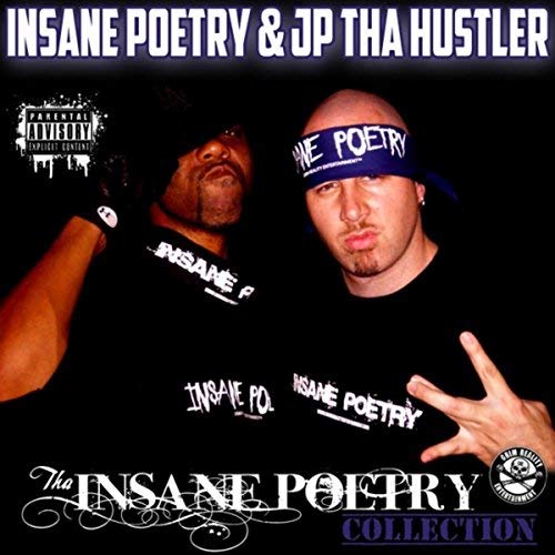 Insane Poetry & JP Tha Hustler – Tha Insane Poetry Collection