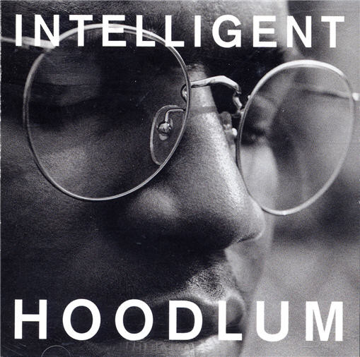 Intelligent Hoodlum – Intelligent Hoodlum