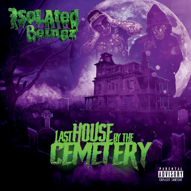 Isolated Beingz – Last House By The Cemetery
