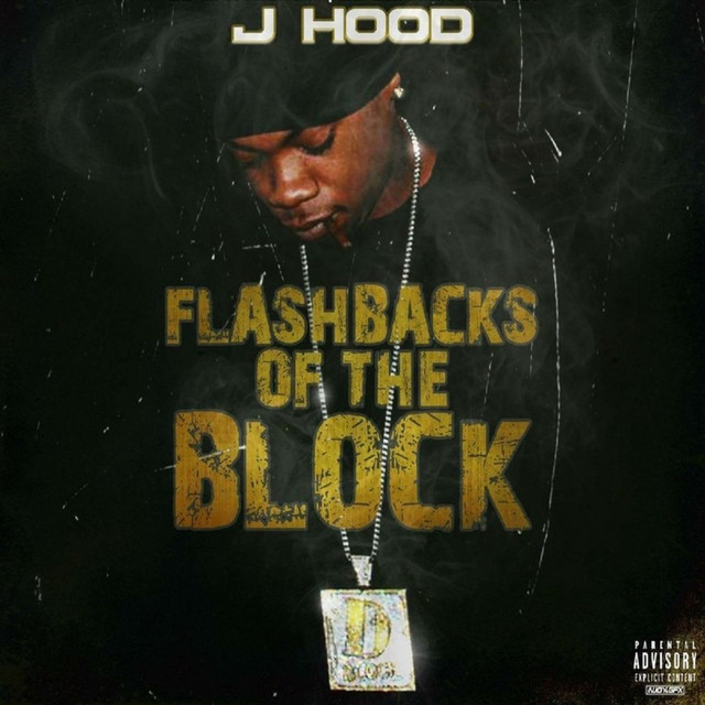 J-Hood – Flash Backs On The Block