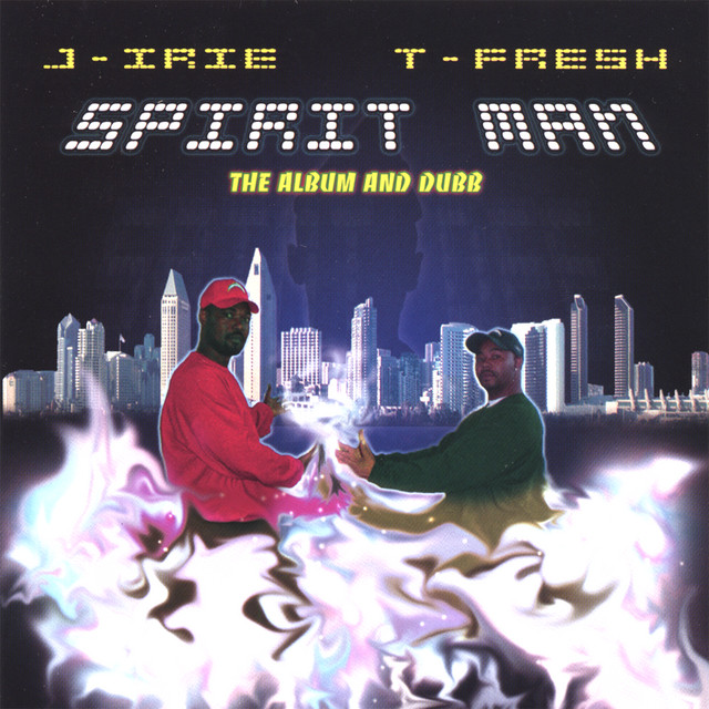 J-Irie & T-Fresh - Spirit Man