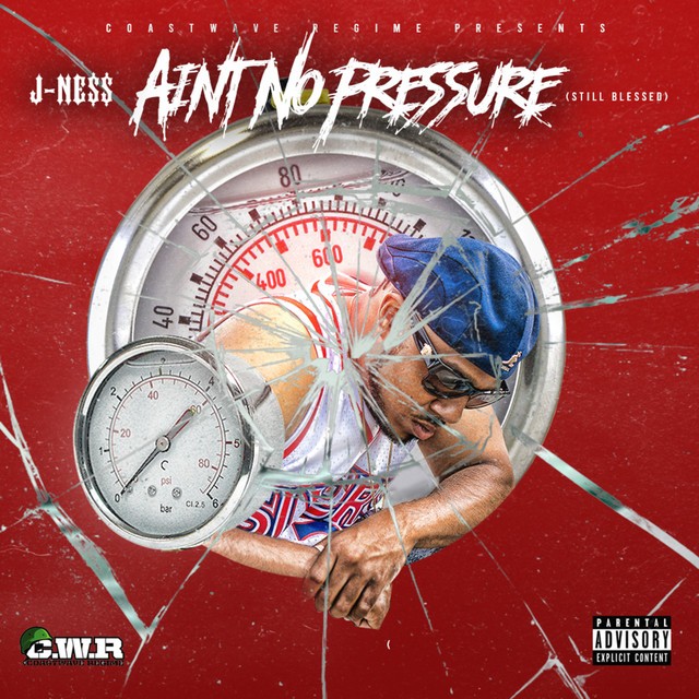 J-Ness – Ain’t No Pressure