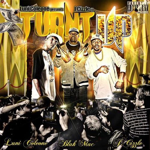 J. Cizzle – Turnt Up