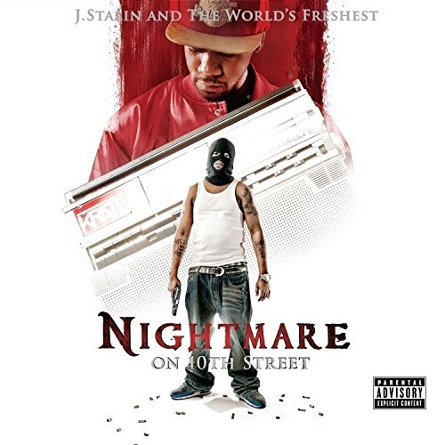 J. Stalin & The Worlds Freshest - Nightmare On 10th Street