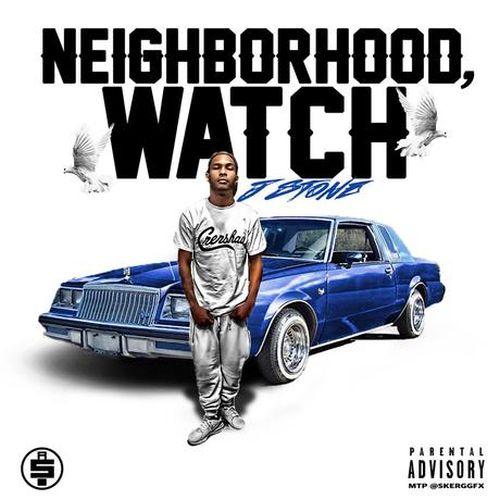 J. Stone – Neighborhood Watch
