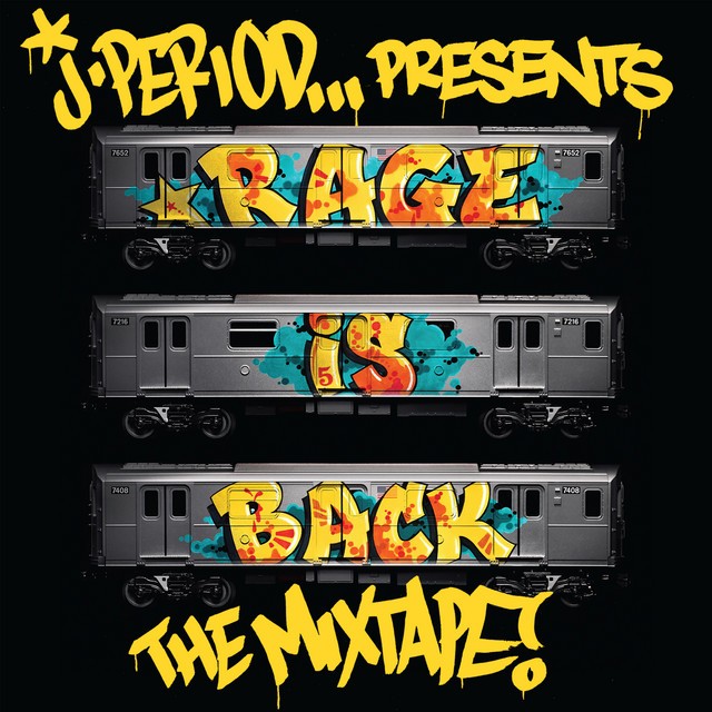 J.Period - RAGE IS BACK [The Mixtape]