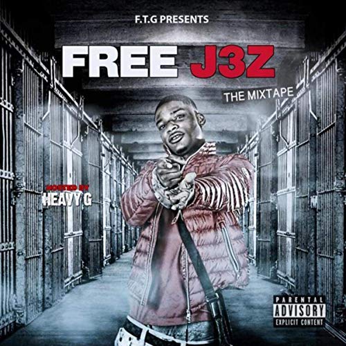 J3Z – Free 3z (The Mixtape)