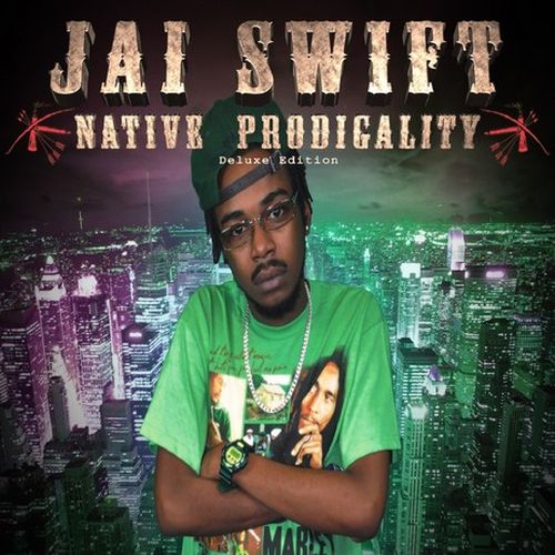Jai Swift – Native Prodigality (Deluxe Edition)