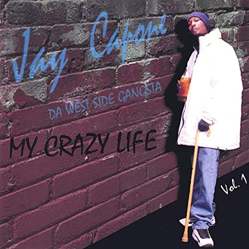 Jay Capone - My Crazy Life, Vol. 1