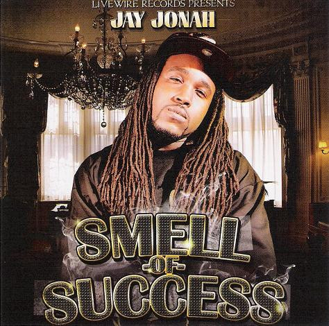 Jay Jonah – Smell Of Success