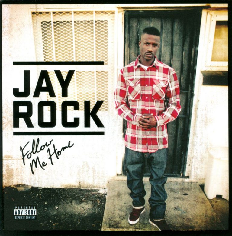 Jay Rock – Follow Me Home