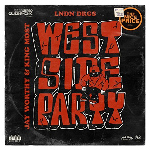 Jay Worthy, King Most, LNDN DRGS - Westside Party - EP