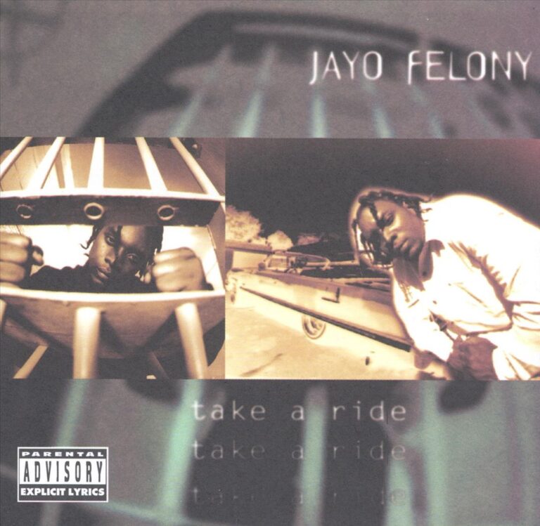 Jayo Felony – Take A Ride