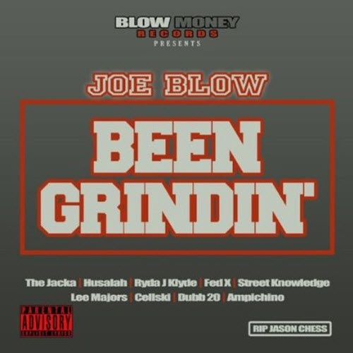 Joe Blow – Been Grindin’