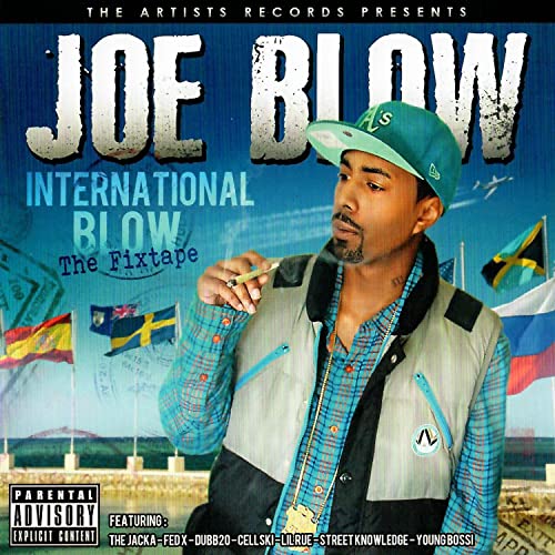 Joe Blow – International Blow – The Fixtape