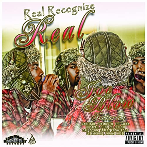 Joe Blow – Real Recognize Real