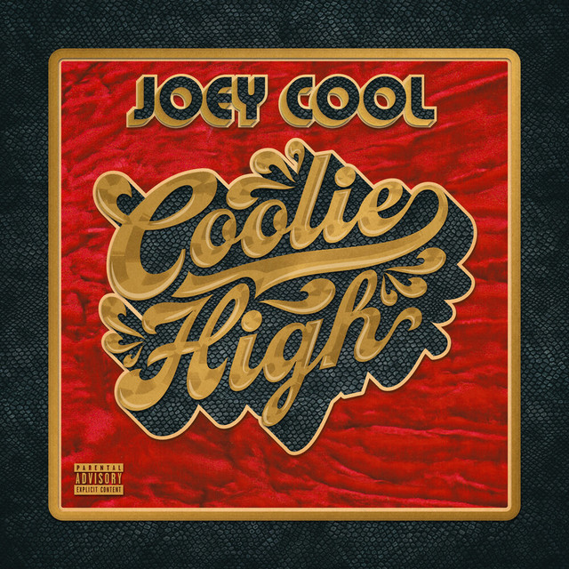 Joey Cool – Coolie High