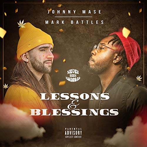 Johnny Mase & Mark Battles - Lessons & Blessings