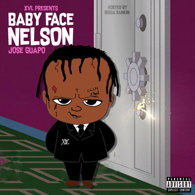 Jose Guapo – Baby Face Nelson : Hosted By Bigga Rankin