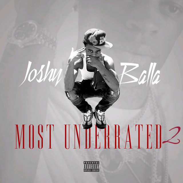 Joshy Balla – Most Underrated 2