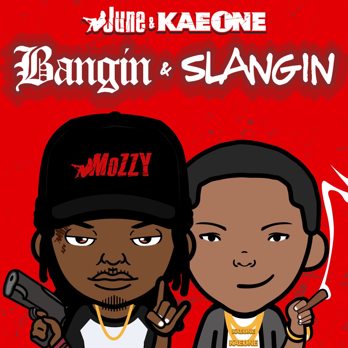 June & Kae One - Bangin & Slangin
