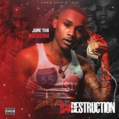 June Tha Rockstar – B4 Destruction