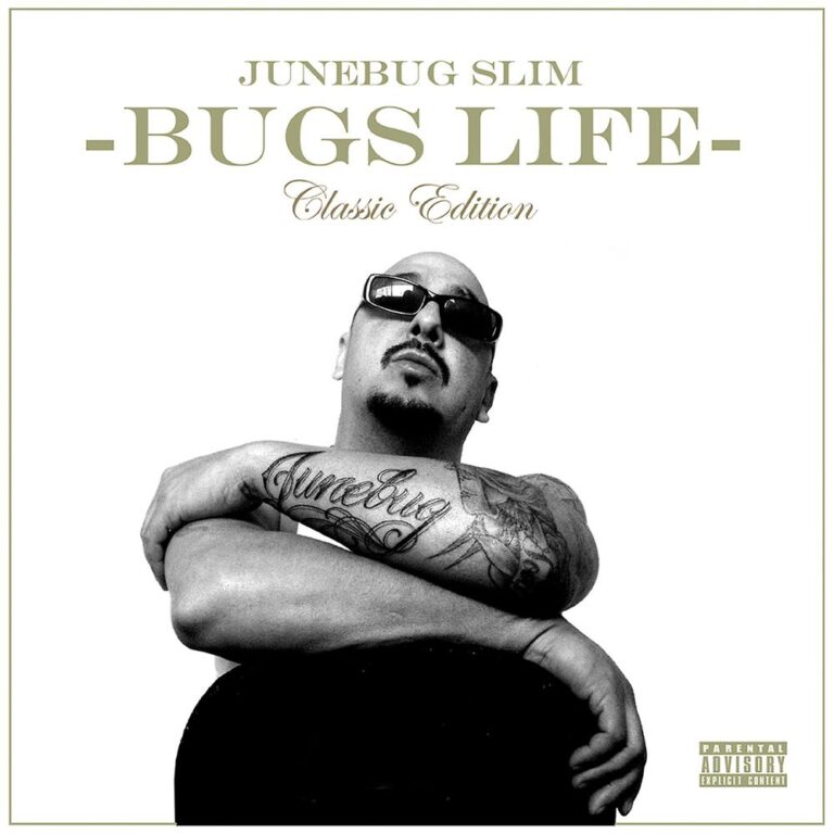 Junebug Slim – Bugs Life