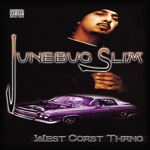 Junebug Slim – West Coast Thang