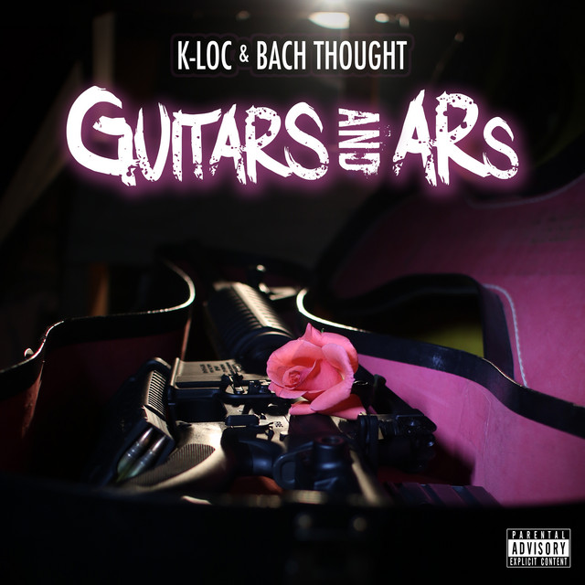 K-Loc & Bach Thought – Guitars And ARs