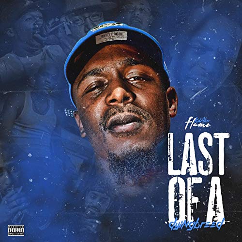 KD Aka Flame – Last Of A Dying Breed