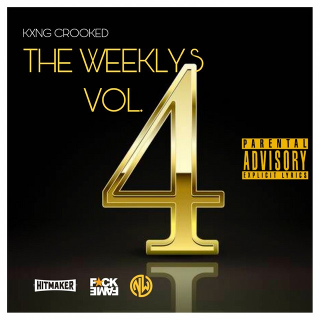 KXNG Crooked – The Weeklys, Vol. 4